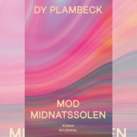 Mod midnatssolen af Dy Plambeck